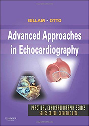 Advanced Approaches in Echocardiography: Expert Consult: Online and Print (Practical Echocardiography)