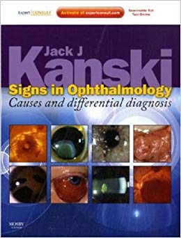 Signs in Ophthalmology: Causes and Differential Diagnosis: Expert Consult - Online and Print