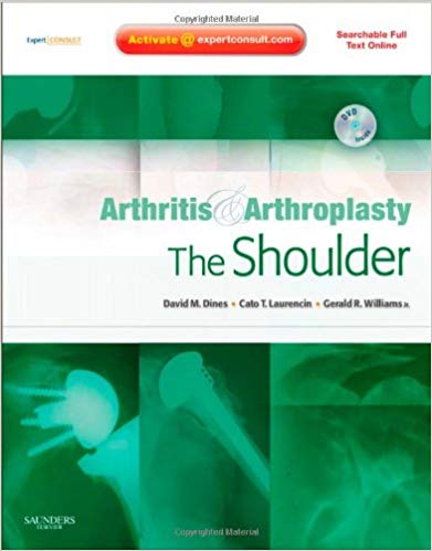 Arthritis and Arthroplasty: The Shoulder: Expert Consult - Online, Print and DVD