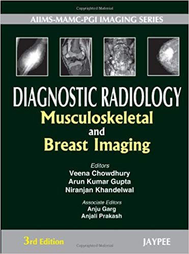 Diagnostic Radiology: Musculoskeletal and Breast Imaging (Aiims-mamc-pgi Imaging)