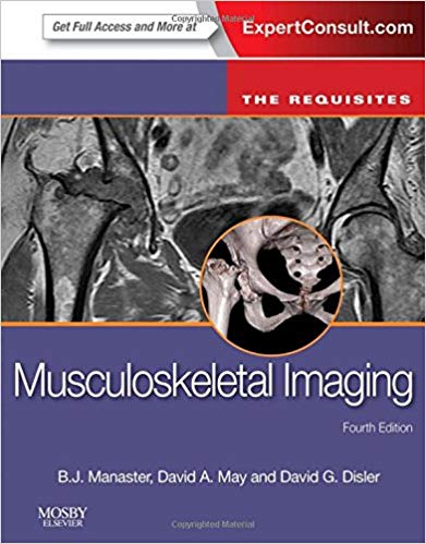 Musculoskeletal Imaging: The Requisites (Requisites in Radiology)