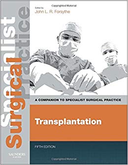 Transplantation - Print and E-Book: A Companion to Specialist Surgical Practice