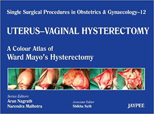 Uterus - Vaginal Hysterectomy: A Colour Atlas of Ward Mayo