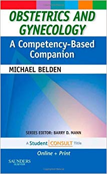 Obstetrics and Gynecology: A Competency-Based Companion: With STUDENT CONSULT Online Access
