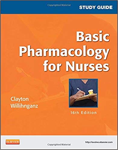 Basic Pharmacology for Nurses: Study Guide, 16th Edition (.NET Developers Series)