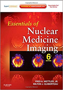 Essentials of Nuclear Medicine Imaging: Expert Consult - Online and Print (Essentials of Nuclear Medicine Imaging (Mettler))