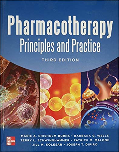 Pharmacotherapy Principles and Practice, Third Edition (Chisholm-Burns, Pharmacotherapy)