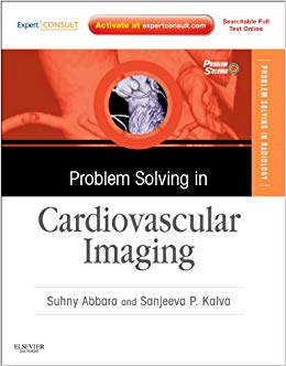 Problem Solving in Cardiovascular Imaging: Expert Consult - Online and Print (Problem Solving in Radiology)