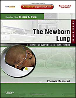 The Newborn Lung: Neonatology Questions and Controversies: Expert Consult - Online and Print (Neonatology: Questions & Controversies)