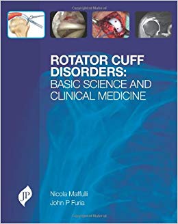 Rotator Cuff Disorders: Basic Science & Clinical Medicine