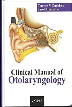 Clinical Manual of Otolaryngology: (Head and Neck Surgery)