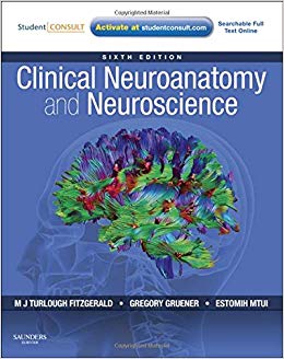 Clinical Neuroanatomy and Neuroscience: With STUDENT CONSULT Access (Fitzgerald, Clincal Neuroanatomy and Neuroscience)