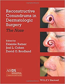 Reconstructive Conundrums in Dermatologic Surgery: The Nose