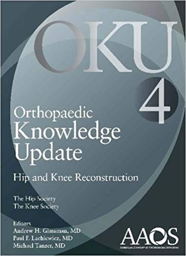 Orthopaedic Knowledge Update: Hip and Knee Reconstruction 4