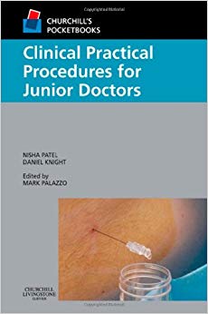 Clinical Practical Procedures for Junior Doctors: (Edited by M. Palazzo) (Churchill Pocketbooks)