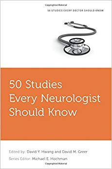 50 Studies Every Neurologist Should Know (Fifty Studies Every Doctor Should Know)