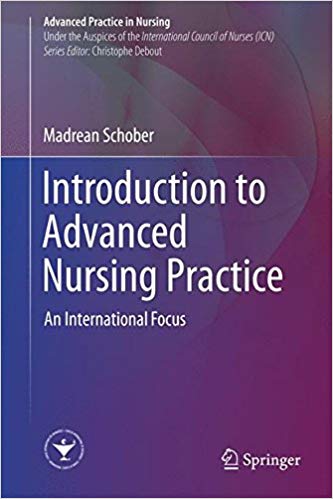 Introduction to Advanced Nursing Practice: An International Focus (Advanced Practice in Nursing)
