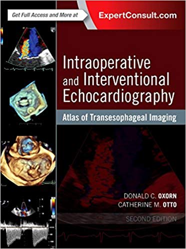 Intraoperative and Interventional Echocardiography: Atlas of Transesophageal Imaging