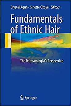 Fundamentals of Ethnic Hair: The Dermatologist