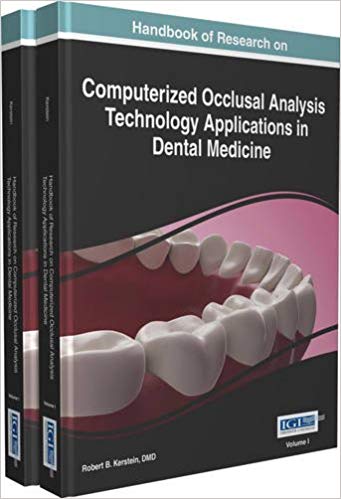 Handbook of Research on Computerized Occlusal Analysis Technology Applications in Dental Medicine (2 Volumes)