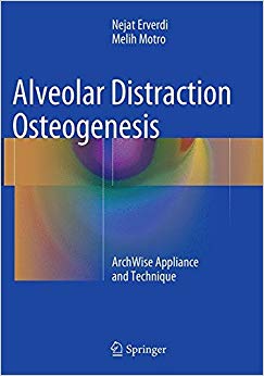 Alveolar Distraction Osteogenesis: ArchWise Appliance and Technique