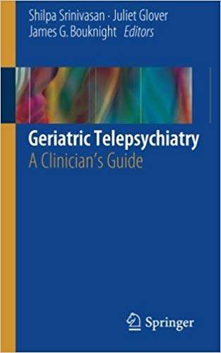 Geriatric Telepsychiatry: A Clinician