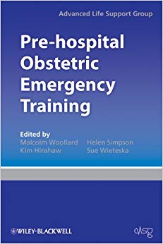 Pre-hospital Obstetric Emergency Training: The Practical Approach