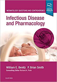 Infectious Disease and Pharmacology: Neonatology Questions and Controversies (Neonatology: Questions & Controversies)
