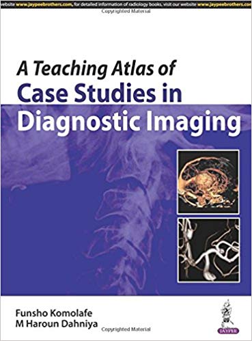 A Teaching Atlas of Case Studies in Diagnostic Imaging