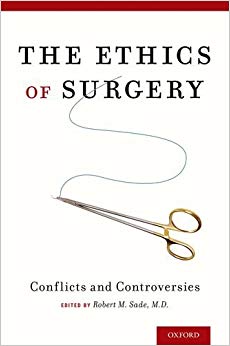 The Ethics of Surgery: Conflicts and Controversies