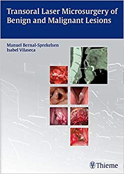 Transoral Laser Microsurgery of Benign and Malignant Lesions