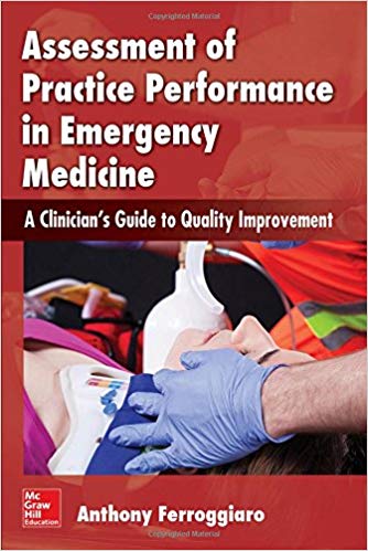 Assessment of Practice Performance in Emergency Medicine: A Clinician