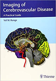 Imaging of Cerebrovascular Disease: A Practical Guide