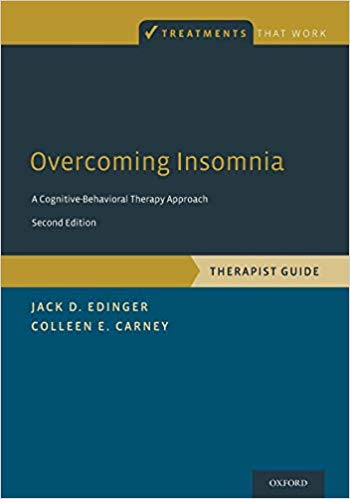 Overcoming Insomnia: A Cognitive-Behavioral Therapy Approach, Therapist Guide (Treatments That Work)