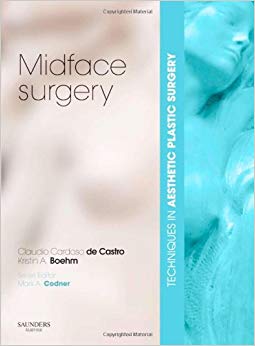 Techniques in Aesthetic Plastic Surgery Series: Midface Surgery with DVD (Techniques in Aesthetic Surgery)