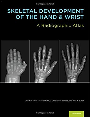 Skeletal Development of the Hand and Wrist: A Radiographic Atlas and Digital Bone Age Companion
