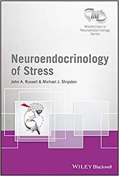 Neuroendocrinology of Stress (Wiley-INF Masterclass in Neuroendocrinology Series)