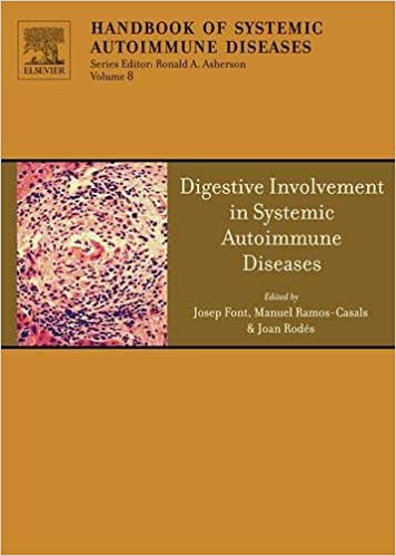 Digestive Involvement in Systemic Autoimmune Diseases, Volume 13 (Handbook of Systemic Autoimmune Diseases)