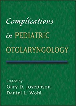 Complications in Pediatric Otolaryngology