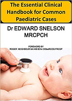 The Essential Clinical Handbook for Common Paediatric Cases