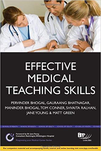 Effective Medical Teaching Skills (Progressing Your Medical Career)