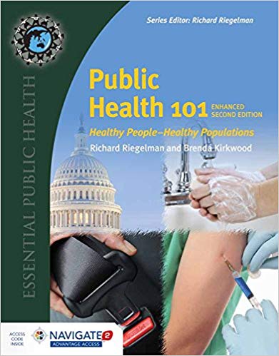 Public Health 101: Healthy Peopleâ€•Healthy Populations