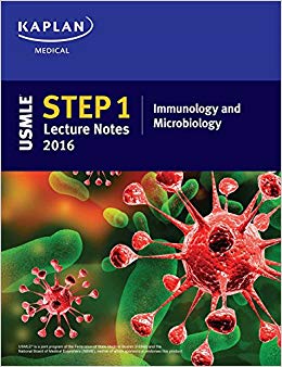 USMLE Step 1 Lecture Notes 2016: Immunology and Microbiology (Kaplan Test Prep)