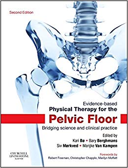 Evidence-Based Physical Therapy for the Pelvic Floor: Bridging Science and Clinical Practice