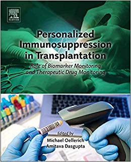 Personalized Immunosuppression in Transplantation: Role of Biomarker Monitoring and Therapeutic Drug Monitoring