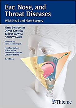 Ear, Nose and Throat Diseases: With Head and Neck Surgery
