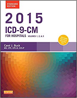 2015 ICD-9-CM for Hospitals, Volumes 1, 2 and 3 Standard Edition (Buck, ICD-9-CM  Vols 1,2&3 Standard Edition)