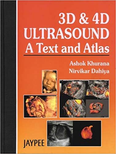 3d &4d Ultrasound: A Text And Atlas
