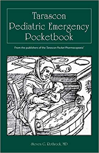 Tarascon Pediatric Emergency Pocketbook (Rothrock, Tarascon Pediatric Emergency Pocketbook)