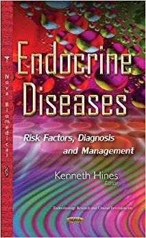 Endocrine Diseases: Risk Factors, Diagnosis and Management (Endocrinology Research and Clinical Developments)